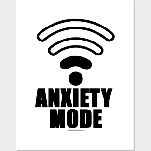 Anxiety mode Posters and Art